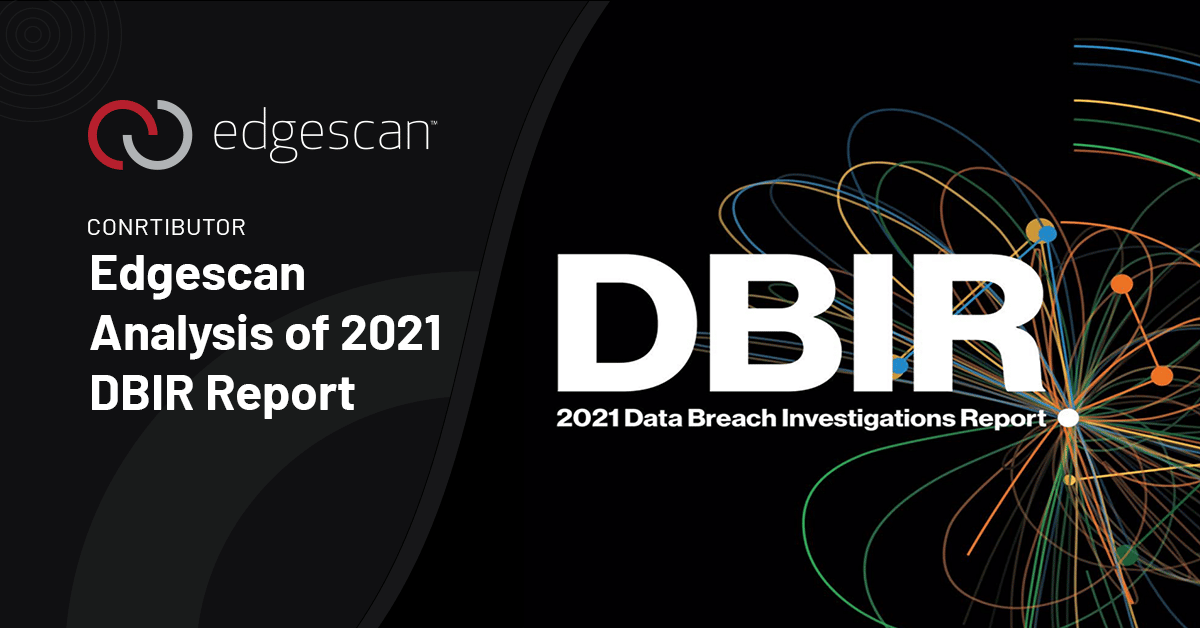 Edgescan Analysis of 2021 DBIR Report