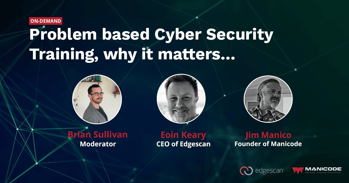 Problem Based Cyber Security Training, Why it matters…